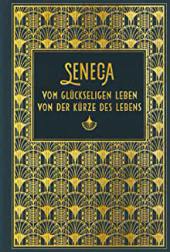 Seneca - Vom glückseligen Leben, Von der Kürze des Lebens